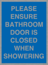 please-ensure-bathroom-door-is-closed-when-showering~